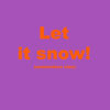 let-it-snow10x10cm-.jpg