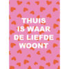 thuis-liefde-30x22-interieurposter.gif