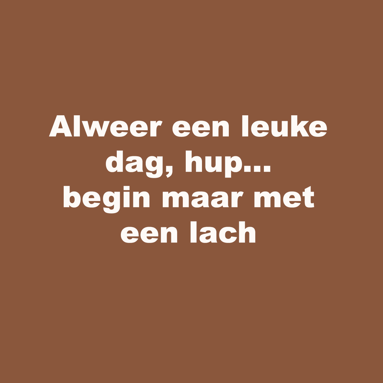 forex tegeltje dag lach